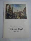 (expozitie comemorativa) VIOREL HUSI (1911-1972) -