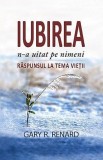 Iubirea n-a uitat pe nimeni | Gary R. Renard, Adevar Divin