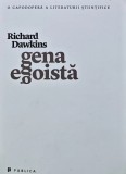 Gena Egoista - Richard Dawkins, 2013, 576 pagini, brosata - Literatura Stiintifica