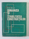 DINAMICA SI STABILITATEA CONSTRUCTIILOR de G. M. BARSAN , 1979