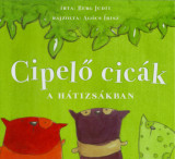 Cipelő cic&aacute;k a h&aacute;tizs&aacute;kban - Berg Judit