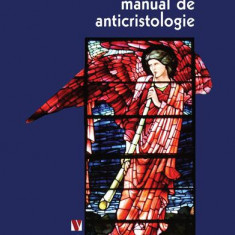 Manual de anticristologie - Paperback brosat - Cristian Bădiliță - Vremea