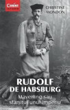 Rudolf de Habsburg | Christine Mondon, 2019, Corint