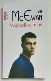 MASINARII CA MINE de IAN McEWAN , 2023
