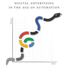 Join or Die: Digital Advertising in the Age of Automation