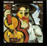 CD # Toti Soler &lrm;&ndash; Vinya Laia (VG+)