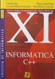 INFORMATICA C++ MANUAL PENTRU CLASA A XI-A-CORNELIA IVASC, LUMINITA MIHAELA, CONDURACHE MONA, CARMEN PRUNA DOINA