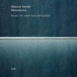 Miniatures | Glauco Venier, Jazz, ECM Records