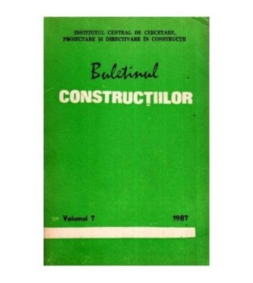 colectiv - Buletinul constructiilor vol. 7, 1987 - 112202 foto