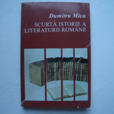 Scurta istorie a literaturii romane (vol. I) - Dumitru Micu