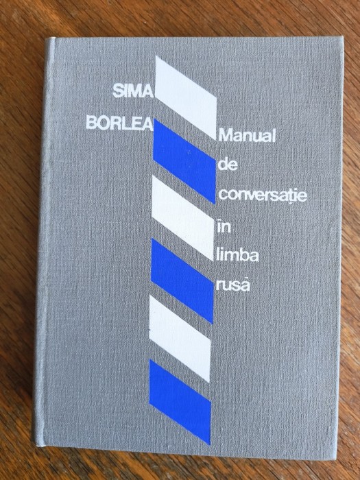 Manual de conversatie in limba rusa - Sima Borlea / R1F