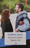 Scenariu pentru happy-end carte Matthew Quick 2013 Editura Polirom Brosata 290 pagini Romana