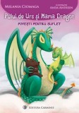 Cumpara ieftin Puiul de Urs si Mama Dragon. Povesti pentru suflet/Melania Ciomaga
