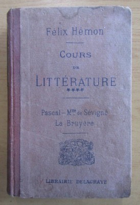 Felix Hemon - Cours de litterature Pascal, Mme de Sevigne, La Bruyere foto