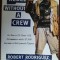 REBEL WITHOUT A CREW: ROBERT RODRIGUEZ, DIRECTOR OF EL MARIACHI &amp; DESPERADO/1996
