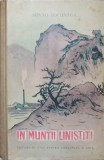 In Muntii Linistiti - Sunao Tocunaga, 1952, Editura de Stat, Romana, Roman, Coperta Cartonata, 370 Pagini