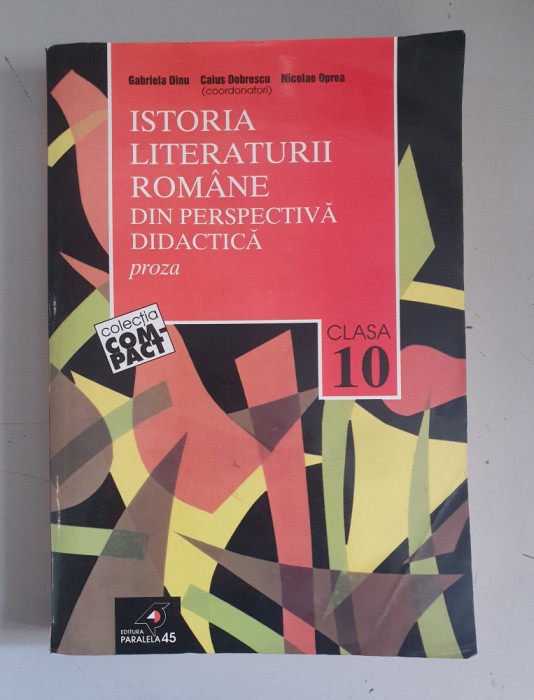 Gabriela Dinu - Istoria literaturii romane din perspectiva didactica - proza