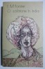 O călătorie &icirc;n India - E.M. Forster, roman, carte beletristică, anticariat, stare bună