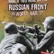 What If You Were on the Russian Front in World War II?: An Interactive History Adventure