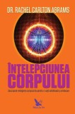 Cumpara ieftin Carte Intelepciunea corpului - Rachel Carlton Abrams, Editura For You, Brosata, 2020, Dezvoltare personala