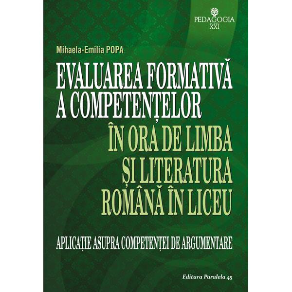 Evaluarea Formativa a Competentelor in Ora de Limba si Literatura Romana in Liceu - Mihaela-Emilia Popa