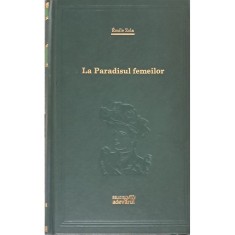 Emile Zola - La paradisul femeilor (Vol. 72) - 106527