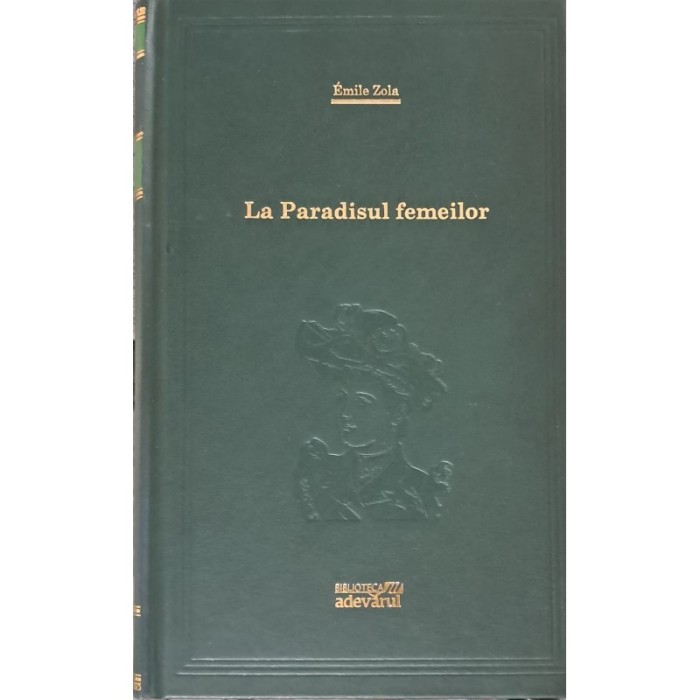 Emile Zola - La paradisul femeilor (Vol. 72) - 106527