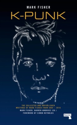 K-Punk: The Collected and Unpublished Writings of Mark Fisher foto