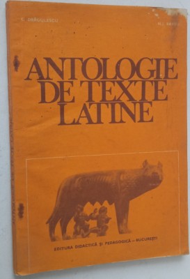 Antologie de texte latine - Bucuresti 1981 foto