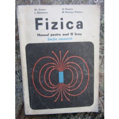 Fizica. Manual Pentru anul III Liceu, Sectia Umanista - Gh. Cosma