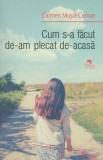 Cum s-a facut de-am plecat de-acasa | Carmen Musat Coman, 2019, Cununi de Stele