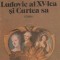 ALEXANDRE DUMAS - LUDOVIC AL XV-LEA SI CURTEA SA