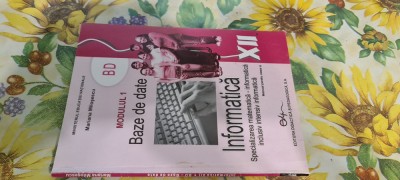 Mariana Milosescu baze de date modul 1 manual informatica clasa XII foto