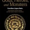 Gods, Heroes, and Monsters: A Sourcebook of Greek, Roman, and Near Eastern Myths in Translation