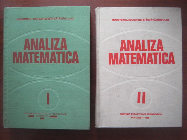 ANALIZĂ MATEMATICĂ-VOL.1+VOL.2-MARINESCU/NICOLESCU/MARCUS (MANUAL UNIVERSITAR)