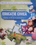 EDUCATIE CIVICA - CLASA A IV-A, SEMESTRUL 1-TUDORA PITILA, CLEOPATRA MIHAILESCU-277141