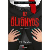 Az &ouml;lt&ouml;ny&ouml;s - B.B. Easton