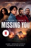 Missing You : The shocking and addictive thriller now a major Netflix TV series - Editura SAS Gardners EU