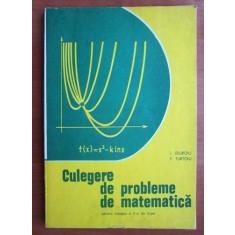I. Giurgiu, F. Turtoiu - Culegere de probleme de matematica