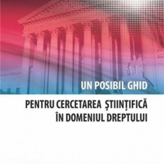 Un posibil ghid pentru cercetarea stiintifica in domeniul dreptului | Ion Craiovan