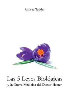 Las 5 Leyes Biologicas y La Nueva Medicina del Doctor Hamer foto