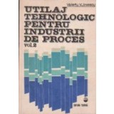 Utilaj tehnologic pentru industrii de proces, Volumul al II-lea - Termomecanica invelisurilor si corpurilor cu perete gros