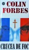 Colin Forbes - Crucea de foc, Rao