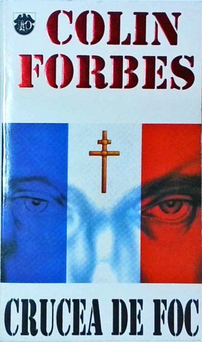 Colin Forbes - Crucea de foc
