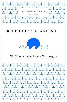 Blue Ocean Leadership (Harvard Business Review Classics) foto