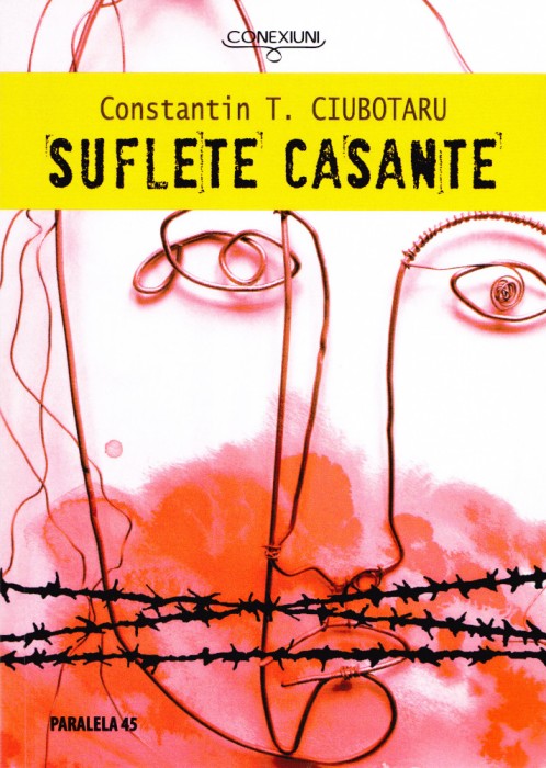 AMS - C. T. CIUBOTARU - SUFLETE CASANTE (CU AUTOGRAF PTR. CARMEN STEICIUC)