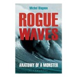 Cumpara ieftin Rogue Waves: Anatomy of a Monster
