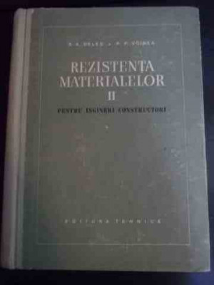 Rezistenta Materialelor Ii Pentru Ingineri Constructori Vol I - A. A. Beles, R. P. Voinea ,547591 foto