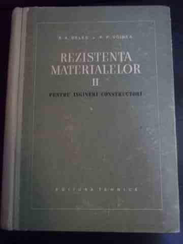 Rezistenta Materialelor Ii Pentru Ingineri Constructori Vol I - A. A. Beles, R. P. Voinea ,547591