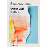 A terapeuta esetei - Olvad&aacute;s - Szondy M&aacute;t&eacute;
